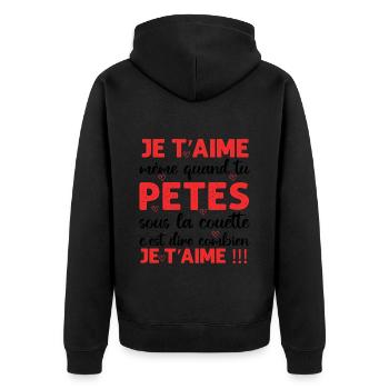 Je t' aime même quand tu pètes Saint-Valentin - Veste à capuche bio Premium Unisexe - noir - Dos - Nico (187cm)