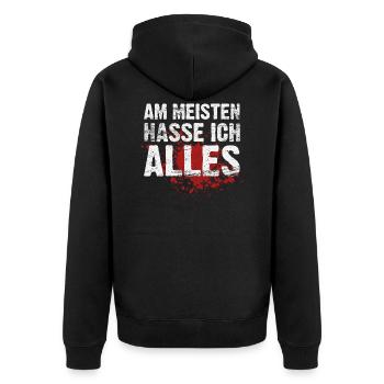 Am meisten hasse ich alles - Unisex Premium Bio Zip Hoodie - Schwarz - Hinten - Nico (187cm)
