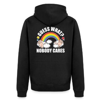 Guess What, Nobody Cares! Funny Meme Original Edition - Unisex Premium Organic Zip Hoodie - black - Back - Nico (187cm)