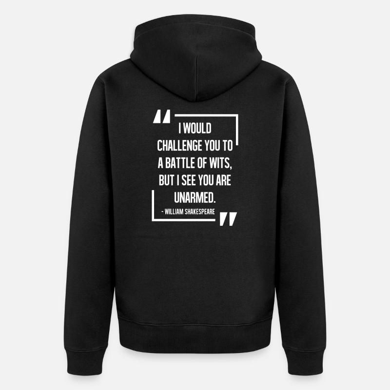 William Shakespeare citation - Veste à capuche bio Premium Unisexe - noir