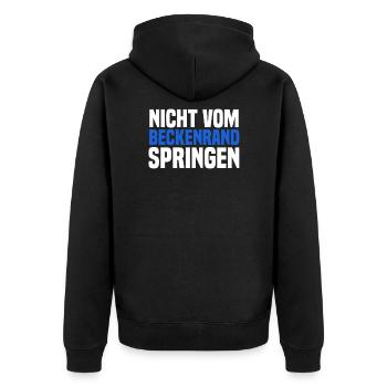 Nicht Vom Beckenrand Springen Bademeister Geschenk - Unisex Premium Bio Zip Hoodie - Schwarz - Hinten - Nico (187cm)