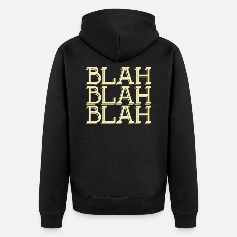Bla, bla, bla - Unisex Premium Bio Zip Hoodie - Schwarz