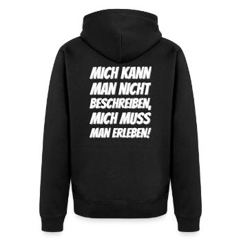 Mich muss man erleben - lustig - Unisex Premium Bio Zip Hoodie - Schwarz - Hinten - Nico (187cm)