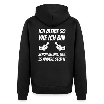 Ich bleibe wie ich bin. - Unisex Premium Bio Zip Hoodie - Schwarz - Hinten - Nico (187cm)