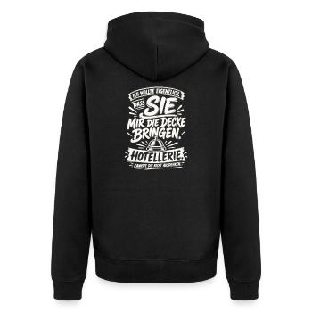 Ich wollte, dass SIE die Decke bringen - Unisex Premium Bio Zip Hoodie - Schwarz - Hinten - Nico (187cm)