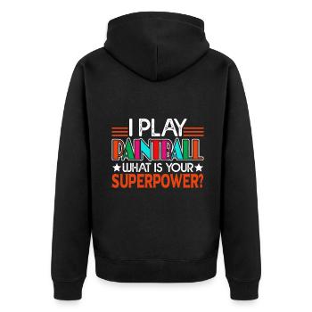 Paintball I Play Paintball What s Your Superpower - Unisex Premium Organic Zip Hoodie - black - Back - Nico (187cm)