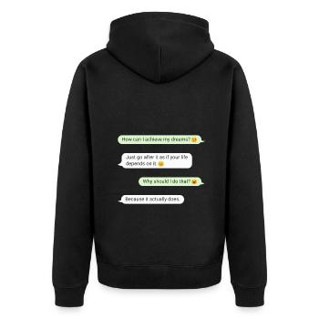 Wichtige Nachricht Erfülle deine Träume Motivation - Unisex Premium Bio Zip Hoodie - Schwarz - Hinten - Nico (187cm)