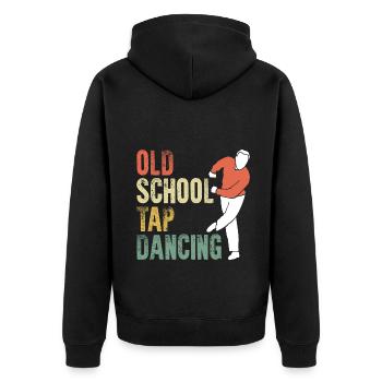 Awesome Old School Tap Dancing For A Tap Dance Tap - Unisex Premium Organic Zip Hoodie - black - Back - Nico (187cm)