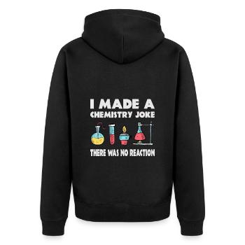 Chemie Scherz, es gab keine Reaktion - Unisex Premium Bio Zip Hoodie - Schwarz - Hinten - Nico (187cm)
