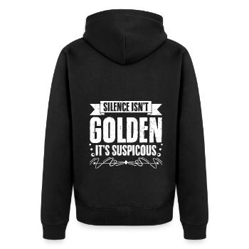 Silence Isn't Golden It's Suspicious Funny Momday - Unisex Premium Organic Zip Hoodie - black - Back - Nico (187cm)
