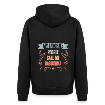 Awesome My Favorite People Call Me Babushka - Unisex Premium Organic Zip Hoodie - black - Back - Nico (187cm)