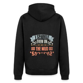 I Sparkle Even In The Mud Vintage Mud Runner A - Unisex Premium Organic Zip Hoodie - black - Back - Nico (187cm)