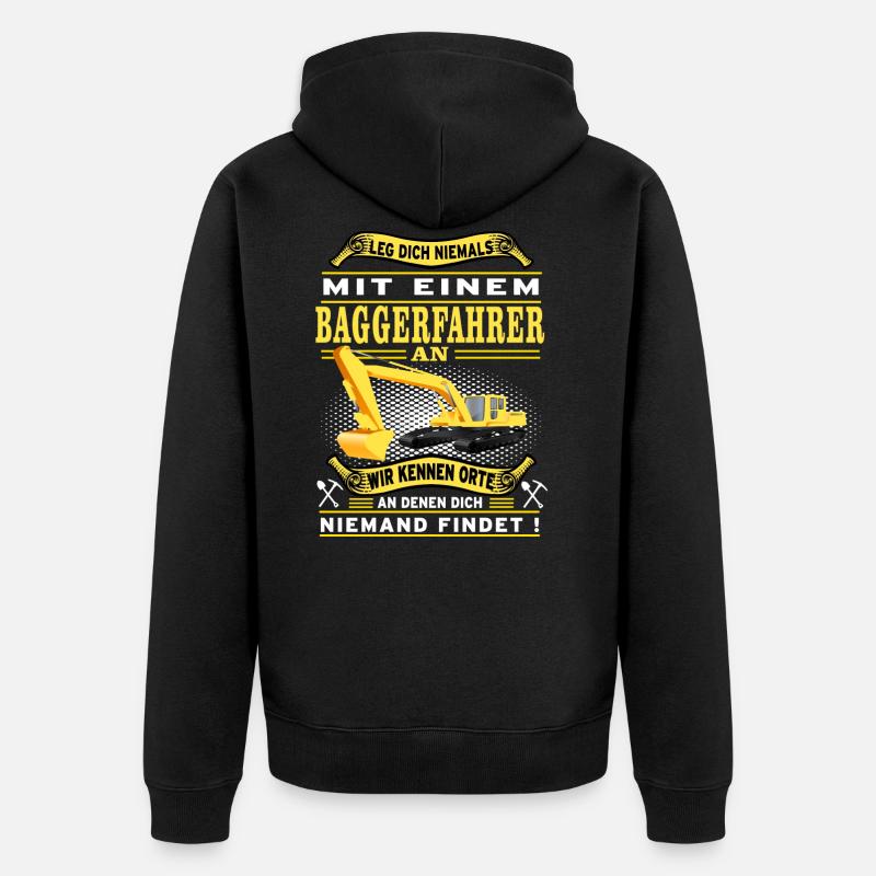 Do not mess with a digger driver - Unisex Premium Organic Zip Hoodie - black