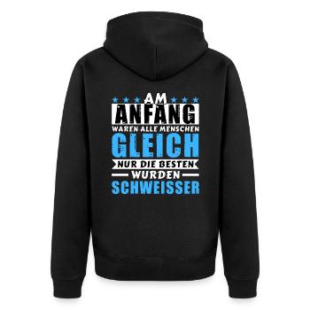 Am Anfang waren alle gleich - Schweißer Edition - Unisex Premium Bio Zip Hoodie - Schwarz - Hinten - Nico (187cm)