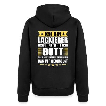 Ich bin Lackierer und nicht Gott - Unisex Premium Bio Zip Hoodie - Schwarz - Hinten - Nico (187cm)