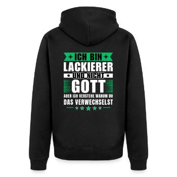 Ich bin Lackierer und nicht Gott - Unisex Premium Bio Zip Hoodie - Schwarz - Hinten - Nico (187cm)