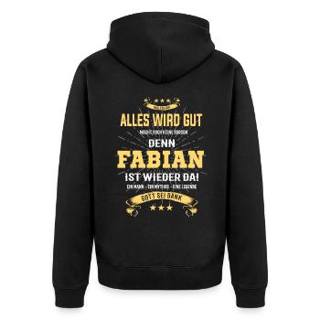 Alles ist gut denn Fabian ist wieder da - Unisex Premium Bio Zip Hoodie - Schwarz - Hinten - Nico (187cm)