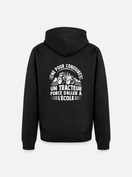 Né pour conduire un tracteur - Veste à capuche bio Premium Unisexe - noir