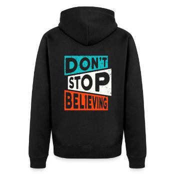 Motivation Glauben DON'T STOP BELIEVING - Unisex Premium Bio Zip Hoodie - Schwarz - Hinten - Nico (187cm)