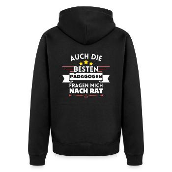 Auch die Besten Pädagogen fragen mich nach Rat - Unisex Premium Bio Zip Hoodie - Schwarz - Hinten - Nico (187cm)