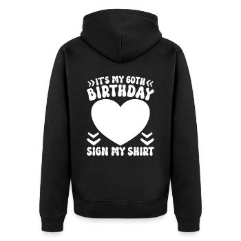 60-jähriges Jubiläum Schild Frau Jubiläum 60 Jahre - Unisex Premium Bio Zip Hoodie - Schwarz - Hinten - Nico (187cm)