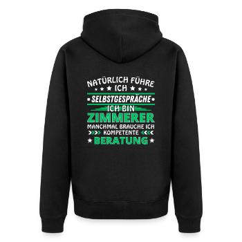 Ich führe Selbstgespräche - Zimmerer Edition - Unisex Premium Bio Zip Hoodie - Schwarz - Hinten - Nico (187cm)