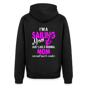 I am A Sailing Mom - Unisex Premium Organic Zip Hoodie - black - Back - Nico (187cm)