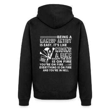 Makeup Artist Being Makeup Artist Is Easy - Unisex Premium Organic Zip Hoodie - black - Back - Nico (187cm)