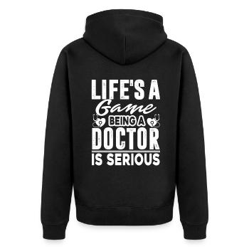 Doctor Being A Doctor Is Serious - Unisex Premium Organic Zip Hoodie - black - Back - Nico (187cm)