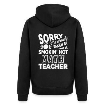 Math Teacher Taken By Hot Math Teacher - Unisex Premium Organic Zip Hoodie - black - Back - Nico (187cm)