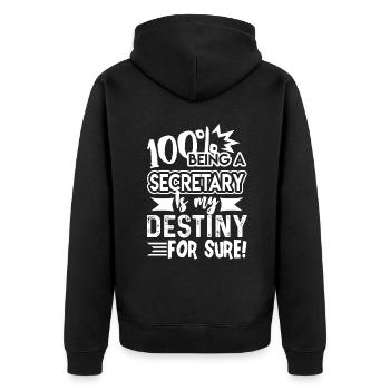 Secretary Secretary Is My Destiny - Unisex Premium Organic Zip Hoodie - black - Back - Nico (187cm)