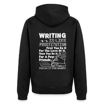 Writer Writing Is Like Prostitution - Unisex Premium Organic Zip Hoodie - black - Back - Nico (187cm)