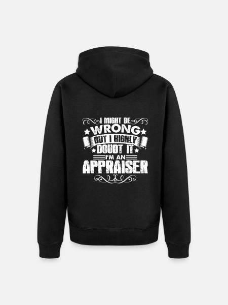 Appraiser I'm An Appraiser - Unisex Premium Organic Zip Hoodie - black