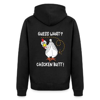 Guess What Chicken Butt - Unisex Premium Organic Zip Hoodie - black - Back - Nico (187cm)