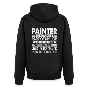 Painter Painter The Hardest Part Of My Job - Unisex Premium Organic Zip Hoodie - black - Back - Nico (187cm)