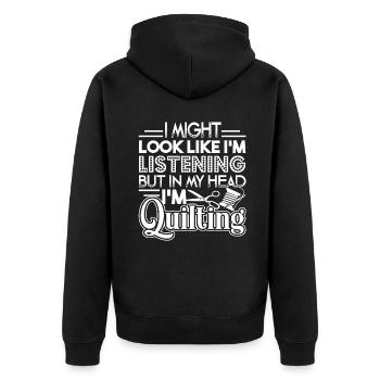 Quilting In My Head I'm Quilting - Unisex Premium Organic Zip Hoodie - black - Back - Nico (187cm)