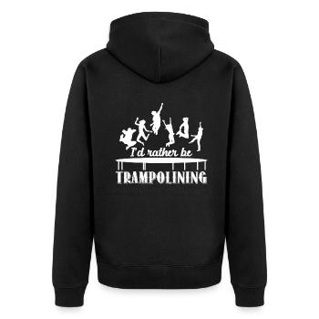 Trampolining I'd Rather Be Trampolining - Unisex Premium Organic Zip Hoodie - black - Back - Nico (187cm)