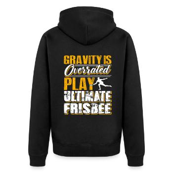 Gravity Is Overrated Play Ultimate Frisbee - Unisex Premium Organic Zip Hoodie - black - Back - Nico (187cm)