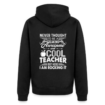 I'd Be A Freaking Awesome And Cool Teacher - Unisex Premium Organic Zip Hoodie - black - Back - Nico (187cm)