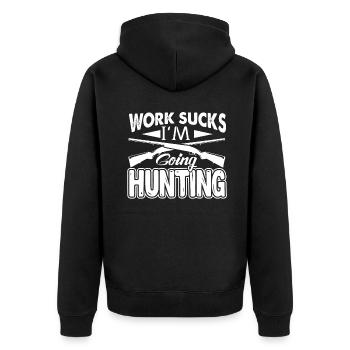 Work Sucks I'm Going Hunting - Unisex Premium Organic Zip Hoodie - black - Back - Nico (187cm)