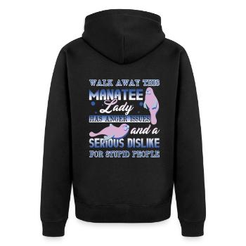 Walk Away This Manatee Lady Has Anger Issues - Unisex Premium Organic Zip Hoodie - black - Back - Nico (187cm)