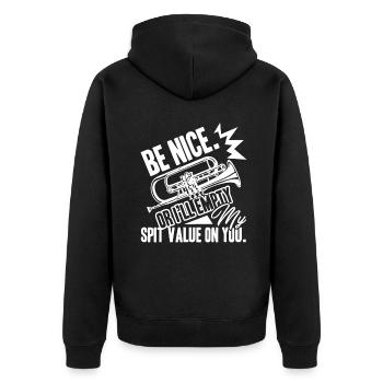 Trumpet Be Nice Or I'll Empty Spit Value On You - Unisex Premium Organic Zip Hoodie - black - Back - Nico (187cm)