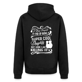 Being A Super Cool Daughter - Unisex Premium Organic Zip Hoodie - black - Back - Nico (187cm)