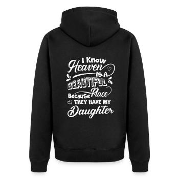Heaven Beautiful Have My Daughter - Unisex Premium Organic Zip Hoodie - black - Back - Nico (187cm)