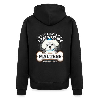 I Talk To My Maltese - Unisex Premium Organic Zip Hoodie - black - Back - Nico (187cm)