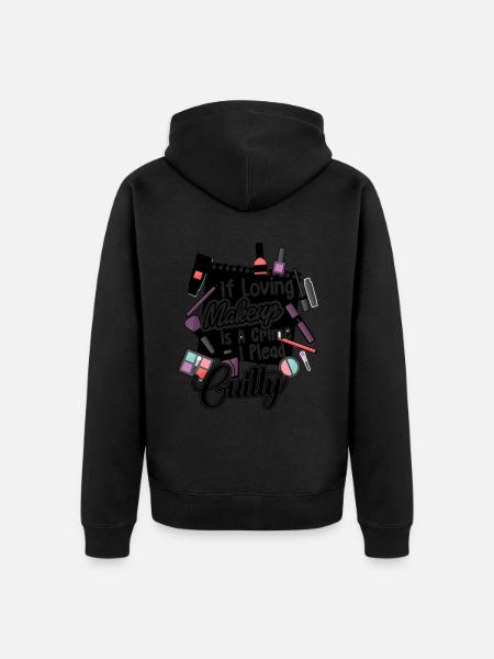 Makeup Artist Shirt If Loving - Unisex Premium Organic Zip Hoodie - black