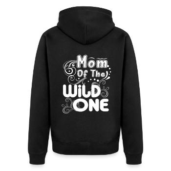 Mother's Day Gifts Mom Of The Wild One - Unisex Premium Organic Zip Hoodie - black - Back - Nico (187cm)