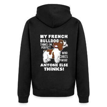 My French Bulldog Thinks I am Perfect - Unisex Premium Organic Zip Hoodie - black - Back - Nico (187cm)
