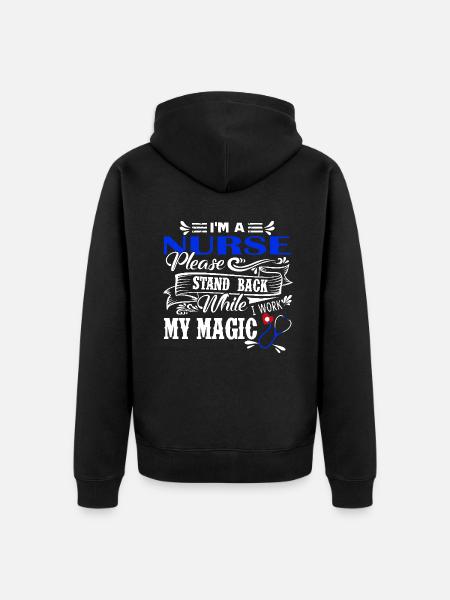 Nurse I Am A Nurse - Unisex Premium Organic Zip Hoodie - black