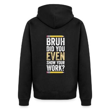 Drôle Professeur de Math Blague Hommes Femmes Fun Meilleur Math Qu - Veste à capuche bio Premium Unisexe - noir - Dos - Nico (187cm)